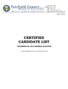 Updated: CERTIFIED CANDIDATE LIST NOVEMBER 06, 2018 GENERAL ELECTION RACES PRESENTED IN BALLOT APPEARANCE ORDER