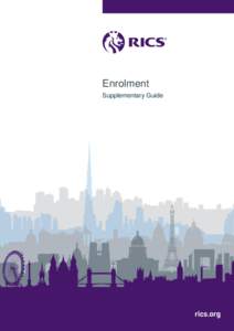 Enrolment Supplementary Guide Section 1 – Introduction for all Section 2 – How to apply candidates doing structured training Section 3 – How to apply candidates doing preliminary review (no structured training)