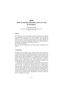 0650 NEW ECONOMIC HISTORY AND LAW AND ECONOMICS Alexander J. Field Professor of Economics at Santa Clara University © Copyright 1999 Alexander J. Field