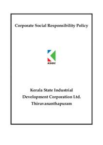 Corporate Social Responsibility Policy  Kerala State Industrial Development Corporation Ltd. Thiruvananthapuram
