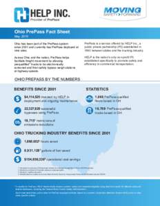 Ohio PrePass Fact Sheet May 2016 Ohio has been part of the PrePass system since 2001 and currently has PrePass deployed at nine sites.