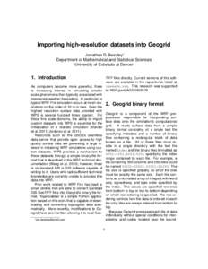 Importing high-resolution datasets into Geogrid Jonathan D. Beezley∗ Department of Mathematical and Statistical Sciences University of Colorado at Denver  1. Introduction