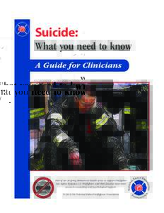 ®  Suicide: What you need to know A Guide for Clinicians