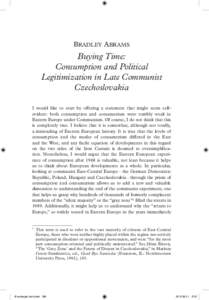 Bradley Abrams  Buying Time: Consumption and Political Legitimization in Late Communist Czechoslovakia