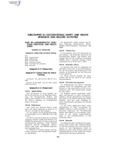 SUBCHAPTER G—OCCUPATIONAL SAFETY AND HEALTH RESEARCH AND RELATED ACTIVITIES PART 80—ADMINISTRATIVE FUNCTIONS, PRACTICES, AND PROCEDURES Subparts A–C [Reserved]  § 80.43