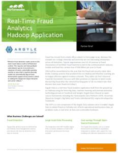Real-­‐Time	
  Fraud	
   Analytics	
  	
   Hadoop	
  Application	
    