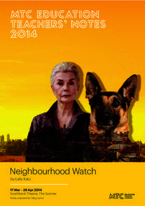 MTC EduCaTion TEaChErs’ noTEs 2014 Neighbourhood Watch by Lally Katz