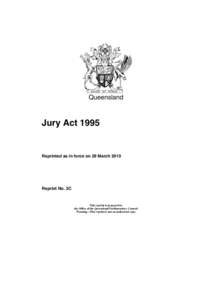 Queensland  Jury Act 1995 Reprinted as in force on 29 March 2010