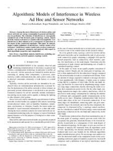 172  IEEE/ACM TRANSACTIONS ON NETWORKING, VOL. 17, NO. 1, FEBRUARY 2009 Algorithmic Models of Interference in Wireless Ad Hoc and Sensor Networks
