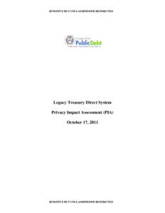SENSITIVE BUT UNCLASSIFIED/FR RESTRICTED Legacy Treasury Direct System  Privacy Impact Assessment (PIA)