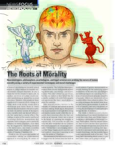 Downloaded from www.sciencemag.org on May 19, 2008  NEWSFOCUS The Roots of Morality A team of psychologists recently asked