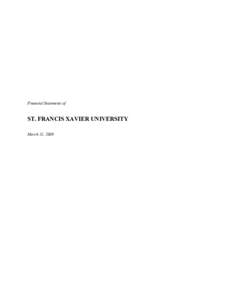 Financial Statements of  ST. FRACIS XAVIER UIVERSITY March 31, 2009  Deloitte & Touche LLP