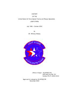 HISTORY OF THE United States Air Force Special Tactics and Rescue Specialists (USAF STARS) July 1996 – October 2002 by