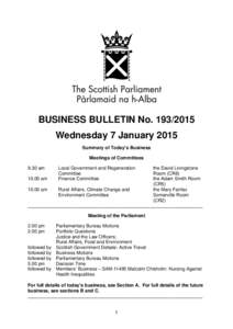 BUSINESS BULLETIN No[removed]Wednesday 7 January 2015 Summary of Today’s Business Meetings of Committees 9.30 am
