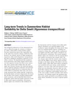 FebruaryLong-term Trends in Summertime Habitat Suitability for Delta Smelt (Hypomesus transpacificus) Matthew L. Nobriga, CALFED Science Program* Ted R. Sommer, California Department of Water Resources