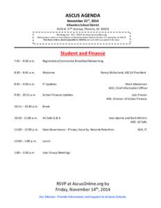 ASCUS AGENDA November 21st, 2014 Alhambra School District 4510 N. 37th Avenue, Phoenix, AZ[removed]Meeting cost - $15. RSVP at www.ascusonline.org Mail purchase orders to Laura Blanco at Sahuarita School District, PO Box 1