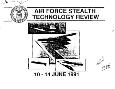 AIR FORCE STEALTH TECHNOLOGY REVIEW[removed]JUNE 1991  STEALTH WEEK