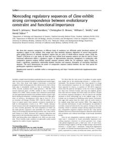 Letter  Noncoding regulatory sequences of Ciona exhibit strong correspondence between evolutionary constraint and functional importance David S. Johnson,1 Brad Davidson,2 Christopher D. Brown,1 William C. Smith,3 and