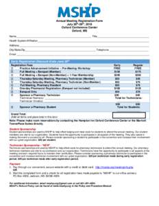 Annual Meeting Registration Form July 26th-28th, 2018 Oxford Conference Center Oxford, MS Name____________________________________________________ Title____________________________________ Health-System/Affiliation______
