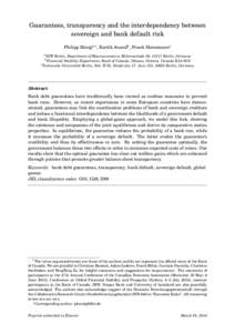 Guarantees, transparency and the interdependency between sovereign and bank default risk Philipp Königa,∗, Kartik Anandb , Frank Heinemannc a  DIW Berlin, Department of Macroeconomics, Mohrenstraße 58, 10117 Berlin, 