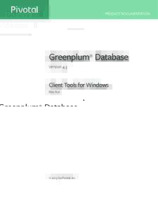 Greenplum Database 4.3 Client Tools for Windows - Rev: A01