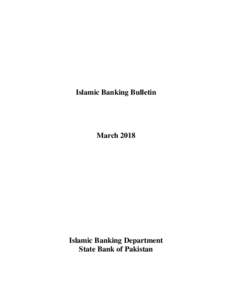 Islamic Banking Bulletin  March 2018 Islamic Banking Department State Bank of Pakistan