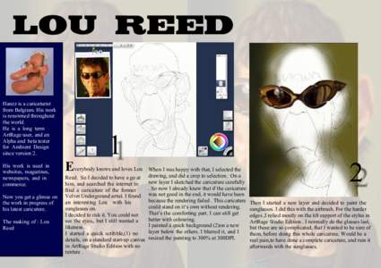 LOU REED  Hanzz is a caricaturist from Belgium. His work is renowned throughout the world.