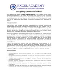 Job Opening: Chief Financial Officer  	
   Excel Academy is seeking a Chief Financial Officer (CFO). Located in the historic Anacostia neighborhood in the District of Columbia, Excel serves girls from all parts of