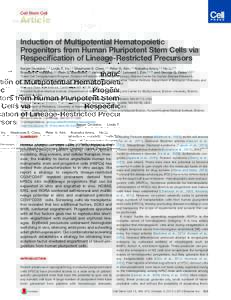 Cell Stem Cell  Article Induction of Multipotential Hematopoietic Progenitors from Human Pluripotent Stem Cells via Respecification of Lineage-Restricted Precursors