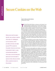 APPLICATIONS  Secure Cookies on the Web J OON S. PARK AND R AVI S ANDHU George Mason University