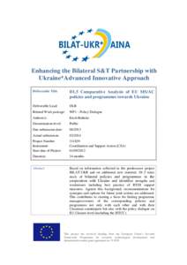 Enhancing the Bilateral S&T Partnership with Ukraine*Advanced Innovative Approach Deliverable Title D1.5 Comparative Analysis of EU MS/AC policies and programmes towards Ukraine