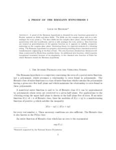 A PROOF OF THE RIEMANN HYPOTHESIS I  Louis de Branges* Abstract. A proof of the Riemann hypothesis is obtained for zeta functions generated in Fourier analysis on fields and skew–fields. The fields are the complex plan