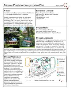 Melrose Plantation Interpretation Plan  Project Profile Client: