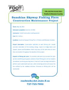 FPN:  & Pinellas & Manatee Counties Sunshine Skyway Fishing Piers Construction Maintenance Project Starts: May 18, 2015