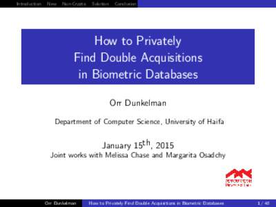 How to Privately  Find Double Acquisitions  in Biometric Databases