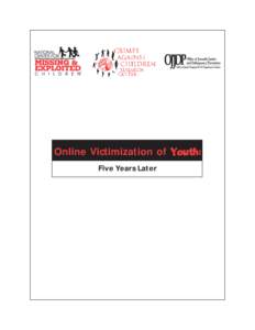 Online Victimization of Youth: Five Years Later Online Victimization of Youth: Five Years Later