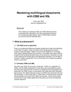 Rendering multilingual documents with CSS2 and XSL Chris Lilley, W3C www.w3.org/people/chris  Abstract