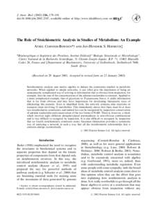 J. theor. Biol, 179–191 doi:jtbi, available online at http://www.idealibrary.com on The Role of Stoichiometric Analysis in Studies of Metabolism: An Example Athel Cornish-Bowdennw and Jan-