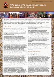 FACT SHEET 13 © NPY Women’s Council[removed]NPY Women’s Council: Advocacy Substance Abuse: Alcohol  “We women ...want to keep that special measures certificate in place and we want Tjulu1 to remain a grog-free