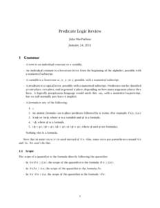 Predicate Logic Review John MacFarlane January 24, 2011 1