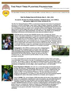 Fruit Tree Planting Project in El Salvador (June 21 – July 6, 2014) Presented by The Fruit Tree Planting Foundation, SHARE El Salvador, and CONFRAS, with generous support from Davines and Deborah Sam The Fruit Tree Pla
