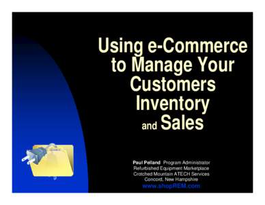 Microsoft PowerPoint - Pelland - Using e-Commerce for Inventory Mgt