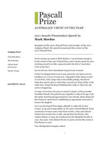 AUSTRALIAN ‘CRITIC OF THE YEAR’ 2011 Awards Presentation Speech by Mark Mordue Judging Panel John McCallum