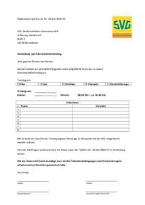 Rückantwort per Fax an Nr.: SVG Straßenverkehrs-Genossenschaft Schleswig-Holstein eG IlsahlNeumünster