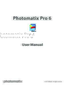 Photomatix Pro 6  User Manual t © 2017 HDRsoft. All rights reserved.