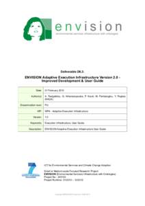 Deliverable D6.3:  ENVISION Adaptive Execution Infrastructure Version 2.0 Improved Development & User Guide Date: Author(s):