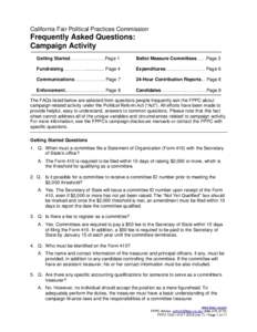 California Fair Political Practices Commission  Frequently Asked Questions: Campaign Activity Getting Started…………………..Page 1