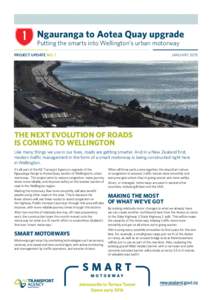 Ngauranga to Aotea Quay upgrade Putting the smarts into Wellington’s urban motorway Project update No. 1 January 2015