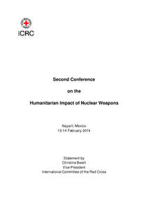 Second Conference on the Humanitarian Impact of Nuclear Weapons Nayarit, Mexico[removed]February 2014