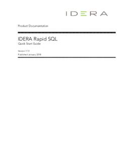 Product Documentation  IDERA Rapid SQL Quick Start Guide Version 17.0 Published January 2018